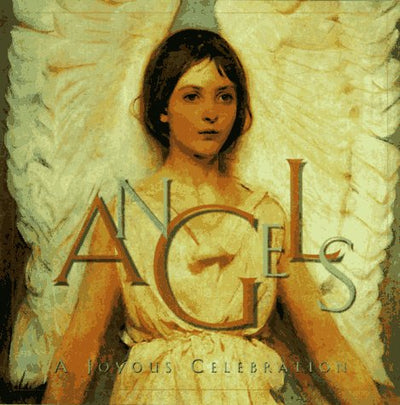 Angels: A Joyous Celebration