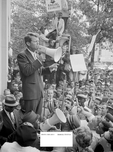Lessons from Bobby: Ten Reasons Robert F. Kennedy Still Matters