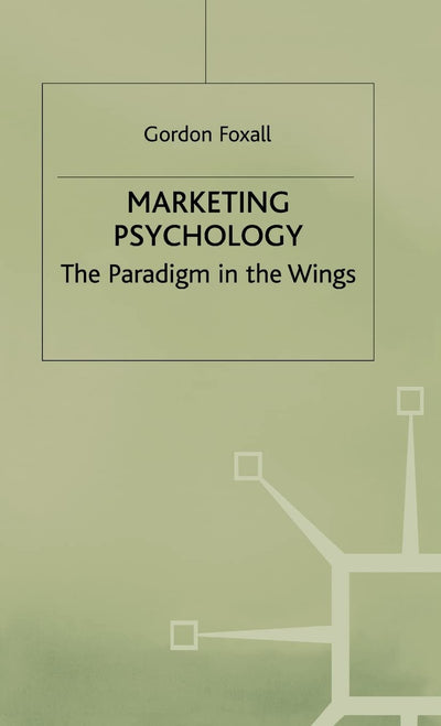 Marketing Psychology: The Paradigm in the Wings
