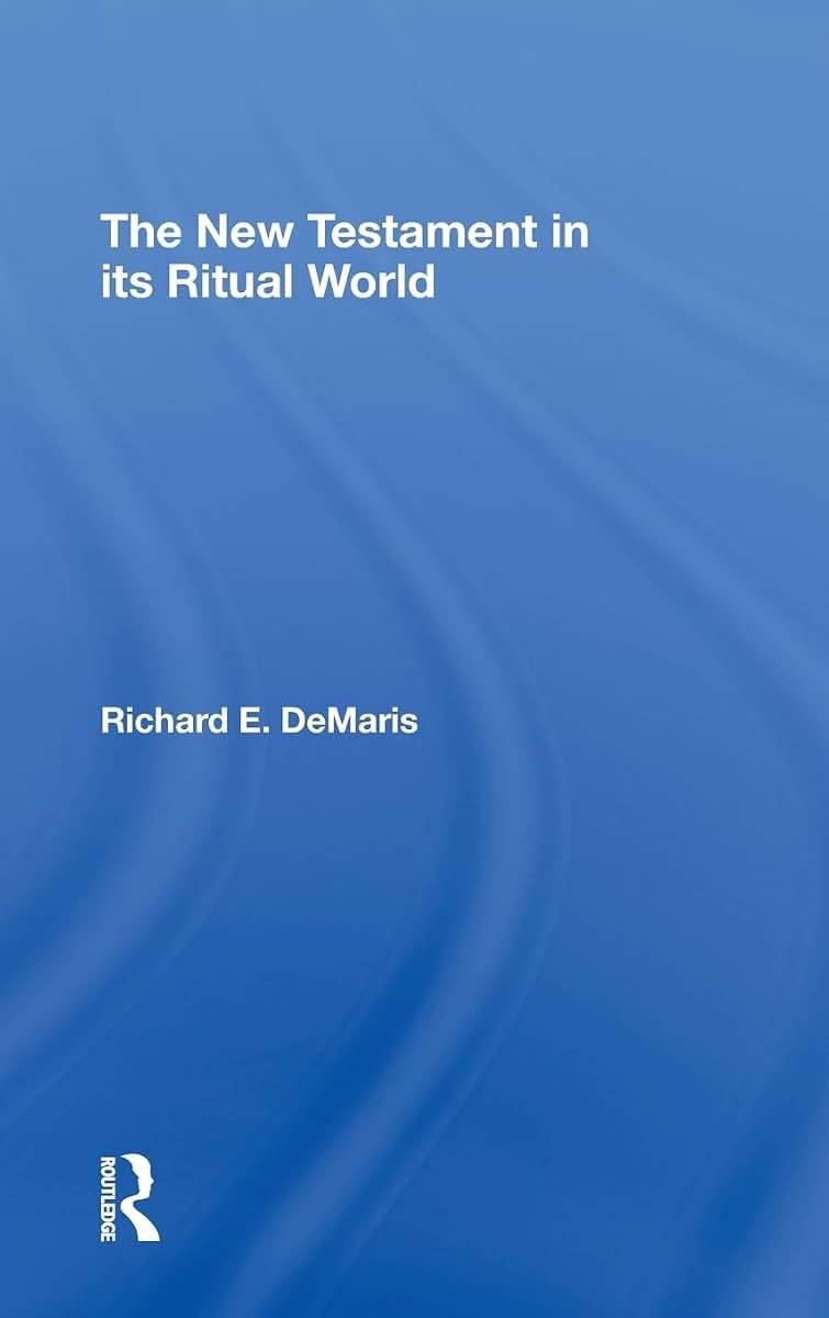 The New Testament in its Ritual World