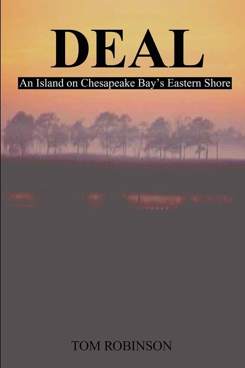 Deal: An Island on Chesapeake Bay's Eastern Shore
