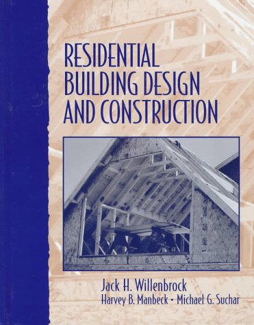 Residential Building Design and Construction by Willenbrock,