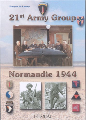 21st Army Group (Normandie 1944) (English and French Edition