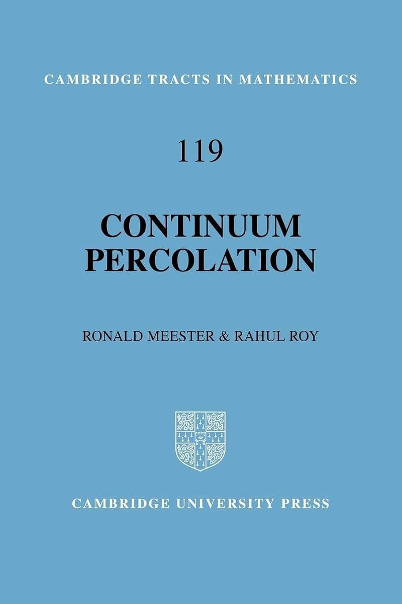 Continuum Percolation (Cambridge Tracts in Mathematics, Series Number 119)