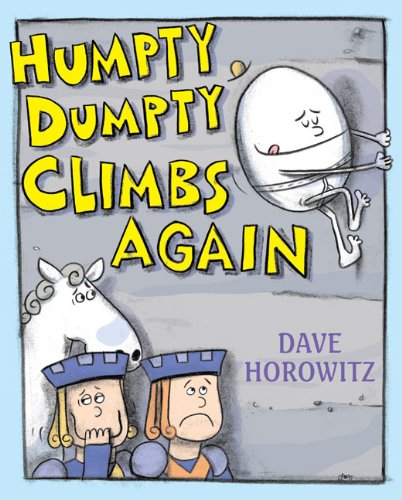 Humpty Dumpty Climbs Again