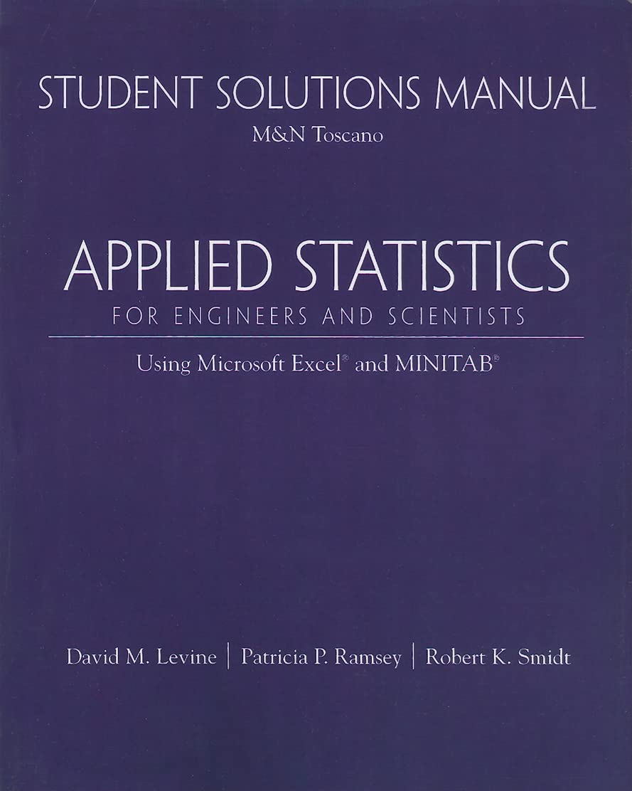 Student Solutions Manual for Applied Statistics for Engineers and Scientists: Using Microsoft Excel & Minitab