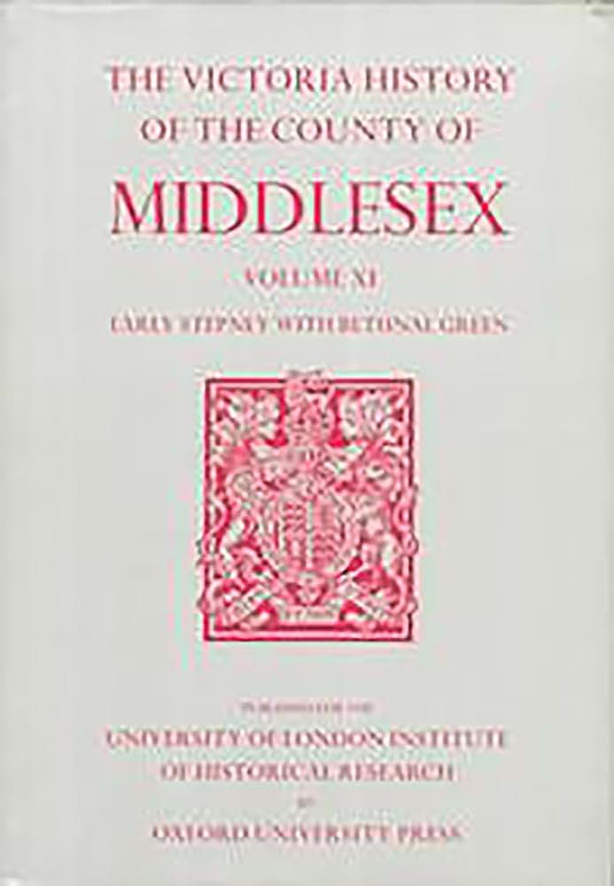 The Victoria History of the County of Middlesex (Vol.X1)
