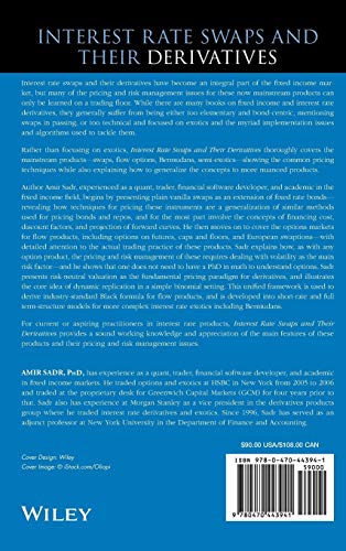 Interest Rate Swaps and Their Derivatives: A Practitioner's Guide — back cover