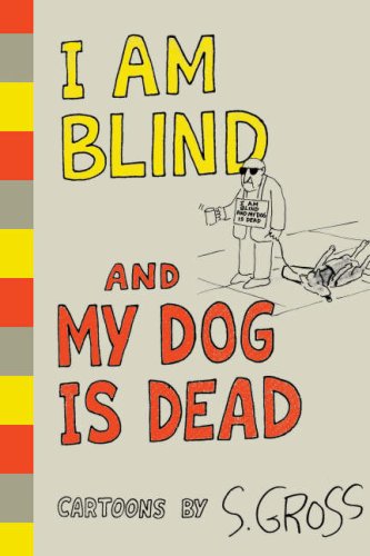 I Am Blind and My Dog is Dead