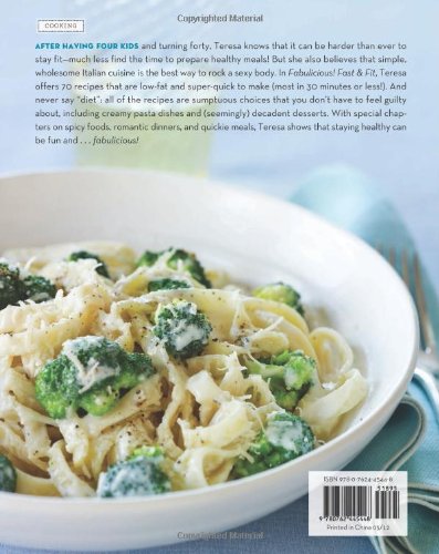 Fabulicious!: Fast & Fit: Teresas Low-Fat, Super-Easy Italia
