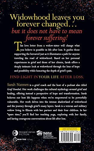 Grief Unveiled: A Widows Guide to Navigating Your Journey in Life After Loss