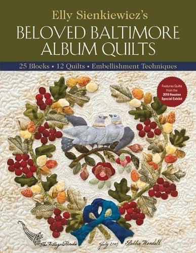 Elly Sienkiewicz's Beloved Baltimore Album Quilts: 25 Blocks