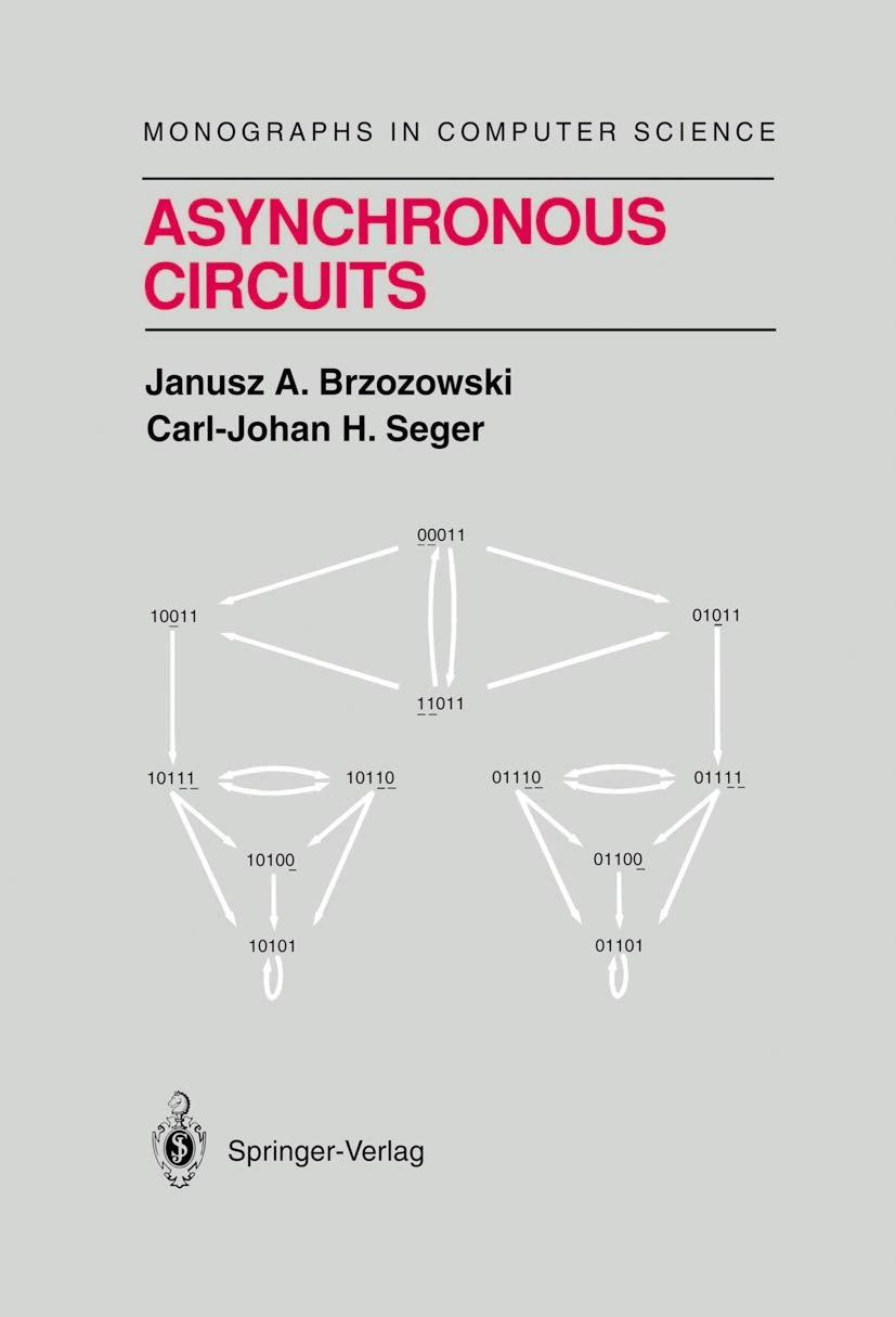 Asynchronous Circuits (Monographs in Computer Science)