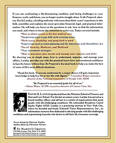 Be Prepared: The Complete Financial, Legal, and Practical Guide to Living with Cancer, HIV, and other Life-Challenging Conditions