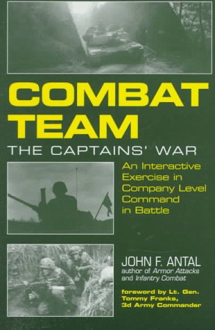 Combat Team: The Captain's War: An Interactive Exercise in Company Level Command in Battle