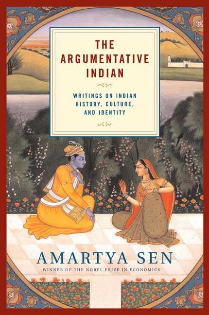 The Argumentative Indian: Writings on Indian History, Cultur