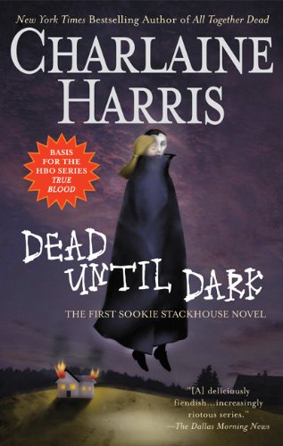 Dead Until Dark (Southern Vampire Mysteries, No. 1) by Harri