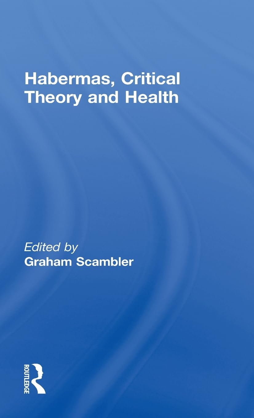 Habermas, Critical Theory and Health