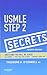 USMLE Step 2 Secrets