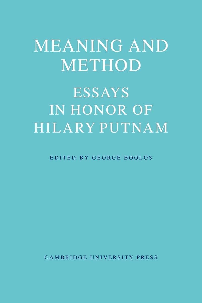 Meaning and Method: Essays in Honor of Hilary Putnam