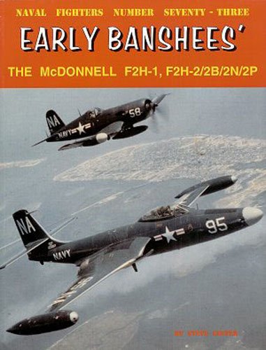 Early Banshees F2H-1/2/2B/2P/2N (Naval Fighters, 73) by Gint