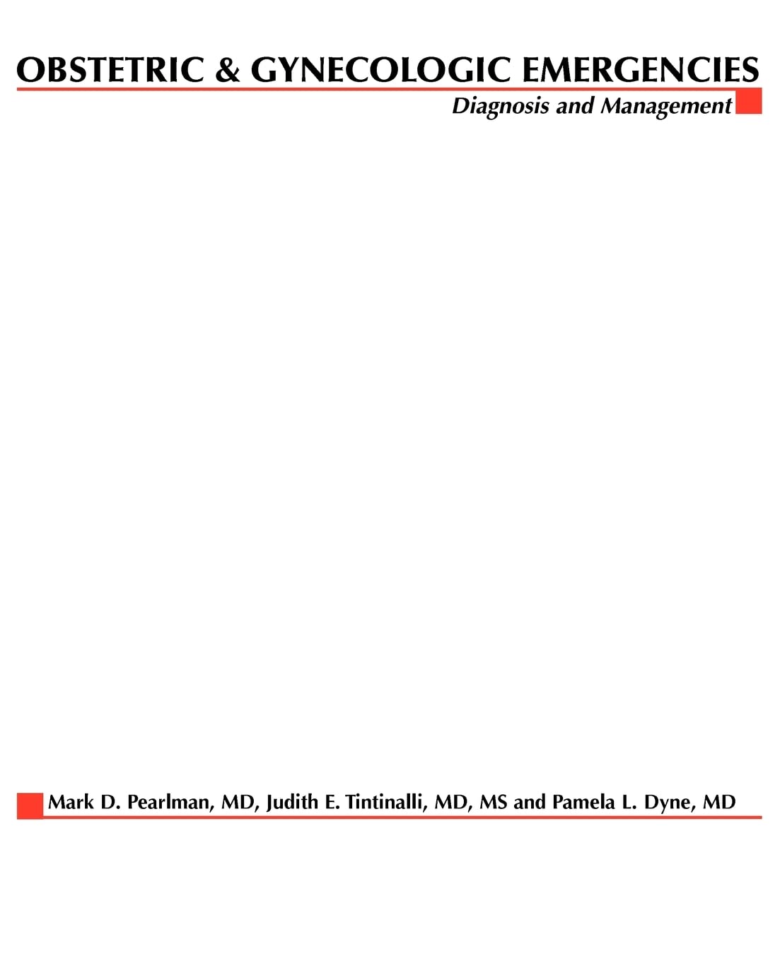 Obstetric and Gynecologic Emergencies: Diagnosis and Management