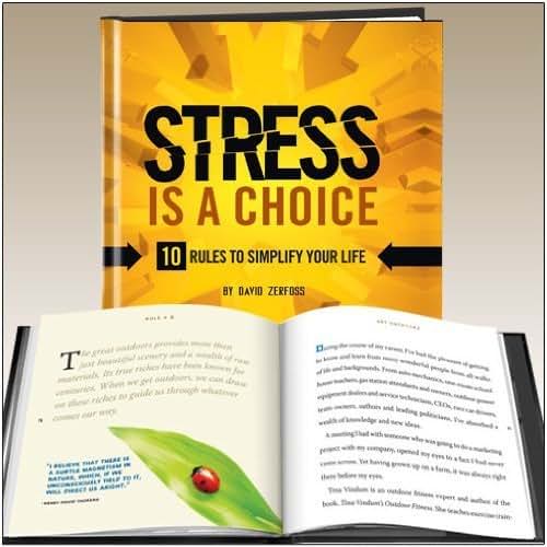 Stress Is a Choice : 10 Rules to Simplify your Life