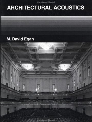 Architectural Acoustics by Egan, M. David