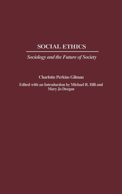 Social Ethics: Sociology and the Future of Society