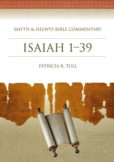 Isaiah 1-39: Smyth & Helwys Bible Commentary (with CD)