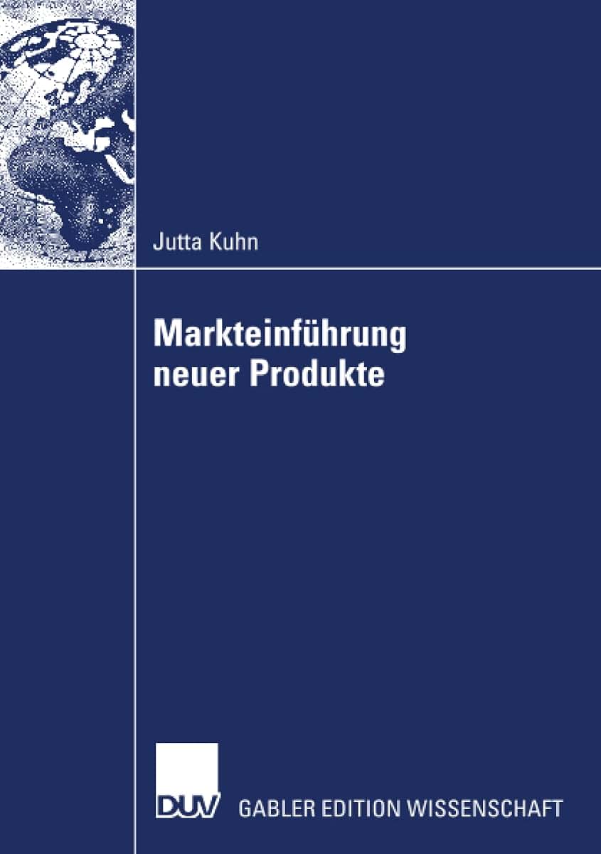Markteinfhrung neuer Produkte (German Edition)