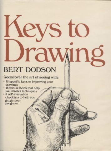 Keys to Drawing by Dodson, Bert