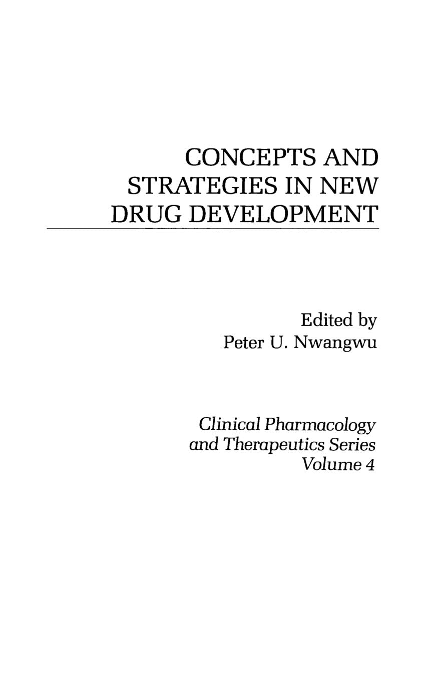 Concepts and Strategies in New Drug Development (Clinical Pharmacology and Therapeutics Series)