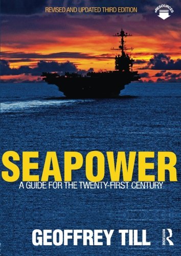 Seapower (Cass Series: Naval Policy and History)