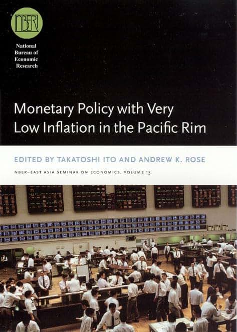 Monetary Policy with Very Low Inflation in the Pacific Rim (Volume 15) (National Bureau of Economic Research East Asia Seminar on Economics)