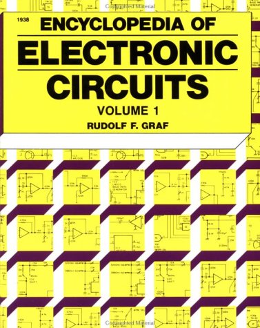 Encyclopedia of Electronic Circuits Volume 1 by Graf,Rudolf