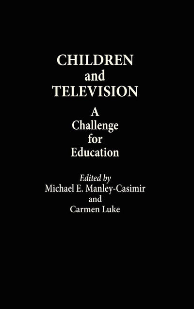 Children and Television: A Challenge for Education