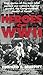 Heroes of WW II: True Stories of Medal of Honor Winners