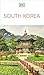 DK South Korea: Must-See Sights. Culture & History. Detailed Maps & Tours. Covers Seoul, Busan, Jeju Island, & more (Travel Guide)