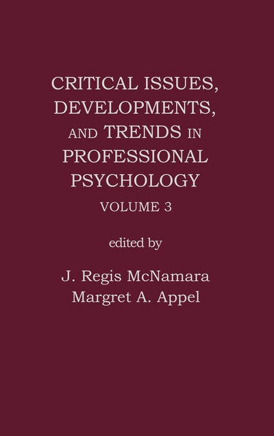 Critical Issues, Developments, and Trends in Professional Psychology: Volume 3 (Professional Psychology Update)