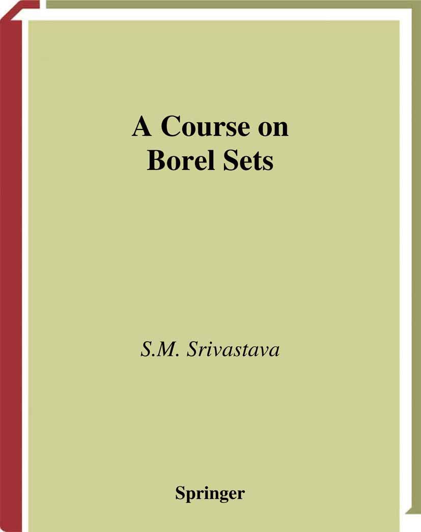 A Course on Borel Sets (Graduate Texts in Mathematics, Vol. 180) (Graduate Texts in Mathematics, 180)