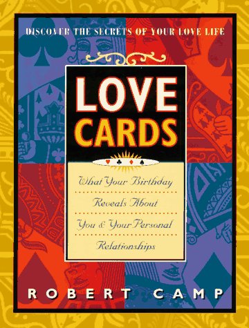 Love Cards : What Your Birthday Reveals About You & Your Per
