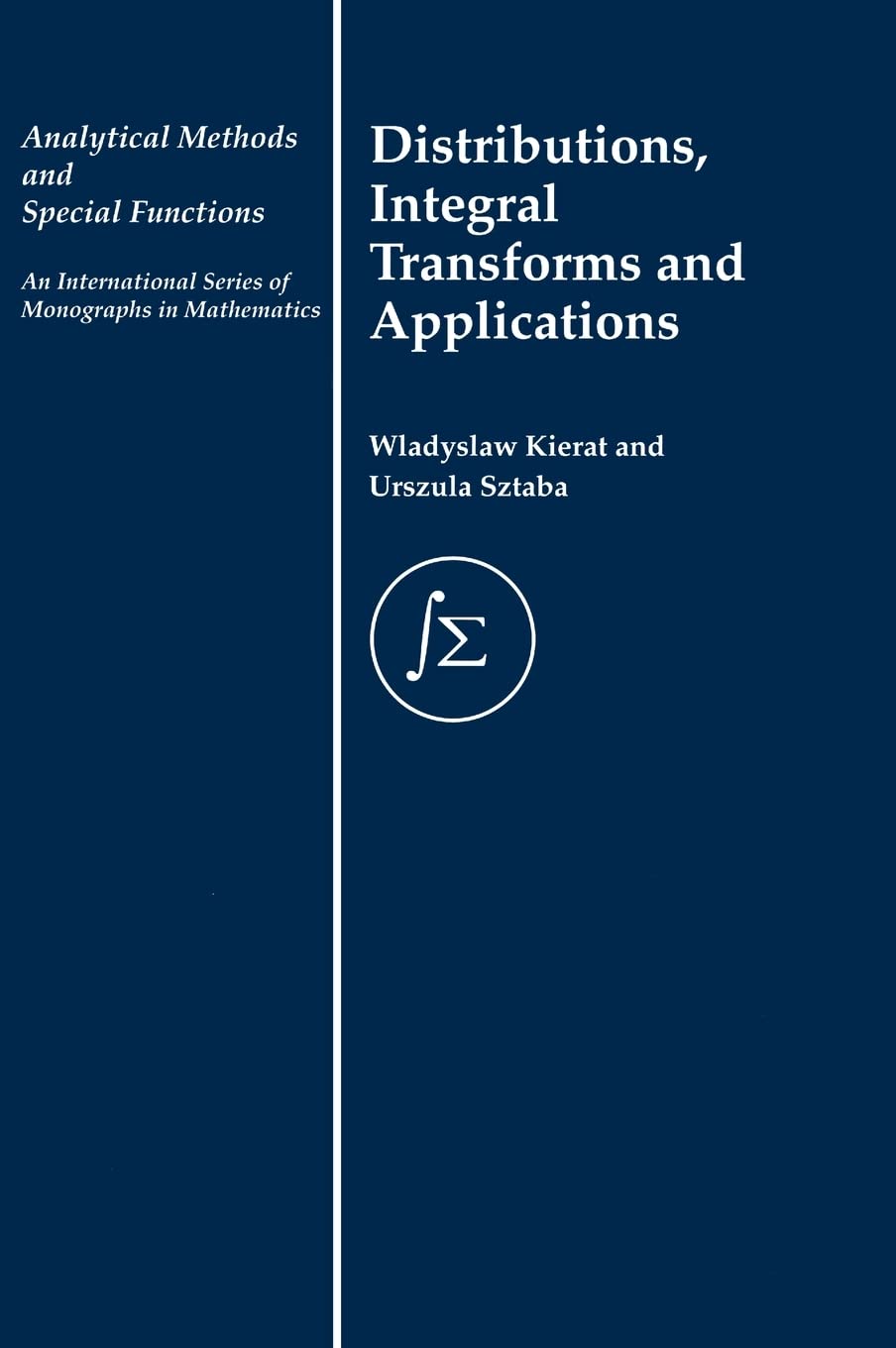 Distribution, Integral Transforms and Applications (Analytical Methods and Special Functions)
