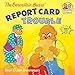 The Berenstain Bears' Report Card Trouble