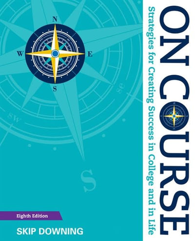 On Course: Strategies for Creating Success in College and in Life