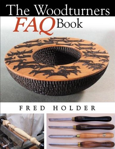 The Woodturners FAQ Book