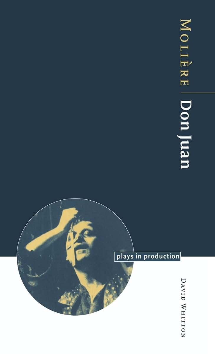 Molire: Don Juan (Plays in Production)