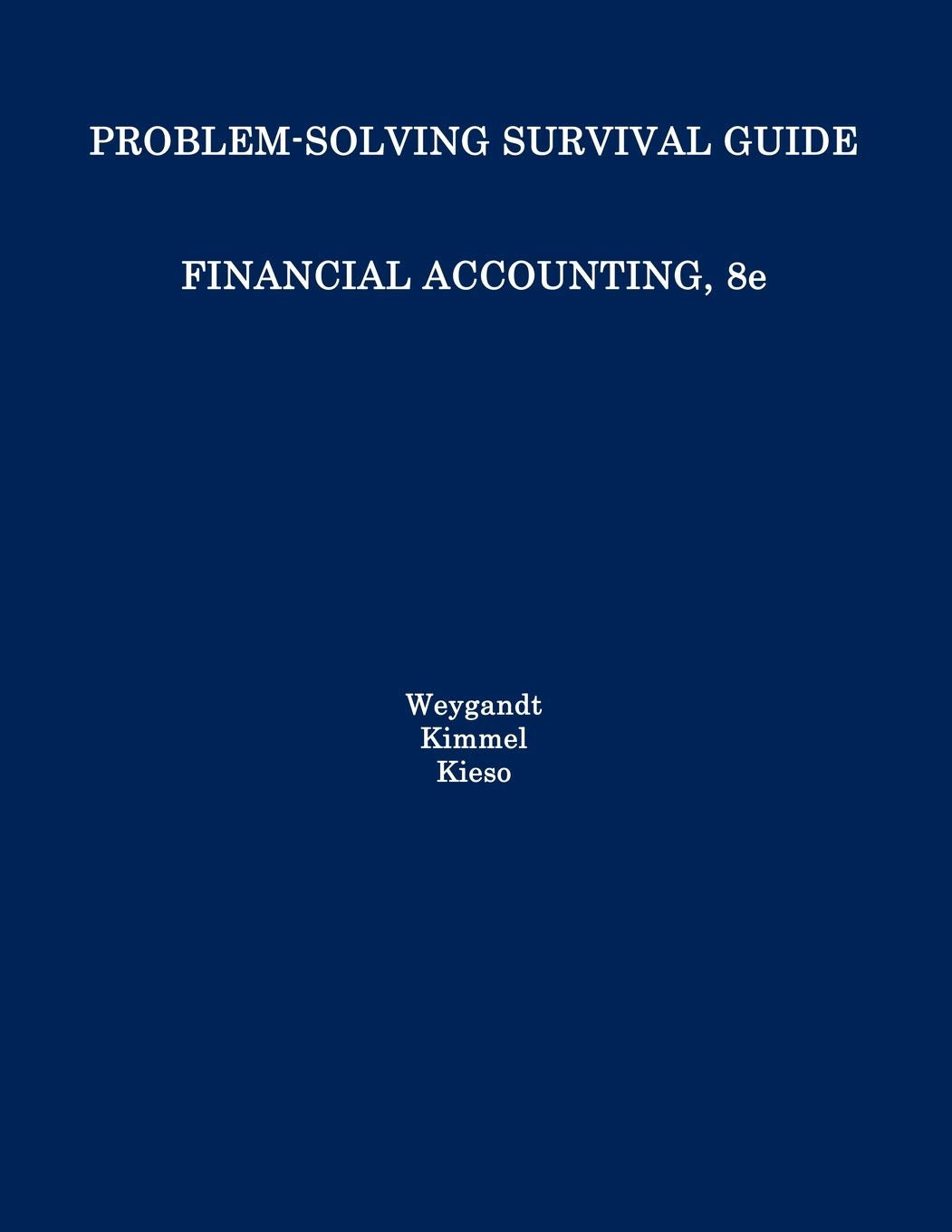 Problem-Solving Survival Guide Financial Accounting, 8e