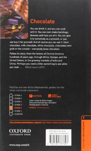 Oxford Bookworms Factfiles: Chocolate: Level 2: 700-Word Vocabulary (Oxford Bookworms Library Factfiles: Stage 2)