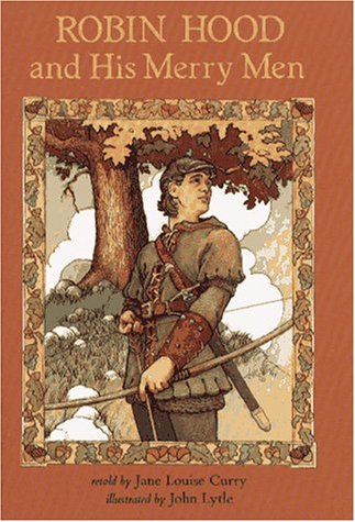 Robin Hood and His Merry Men by Curry, Jane Louise